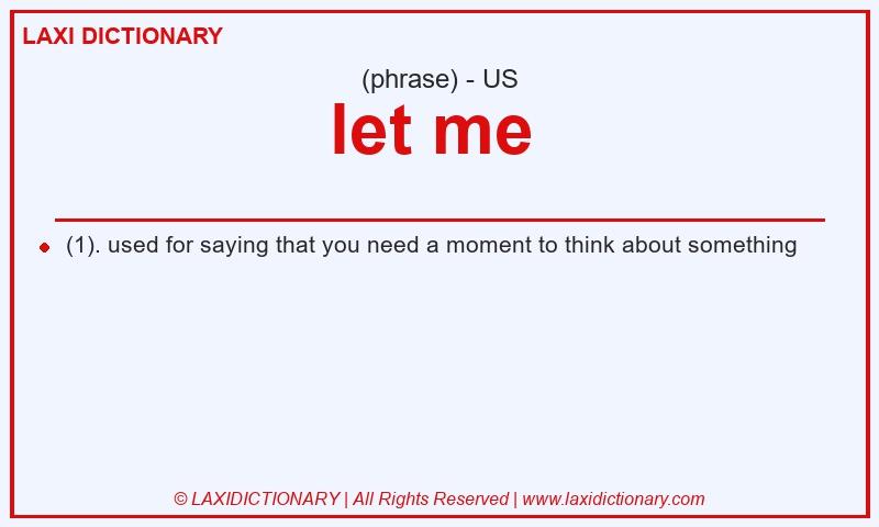 Definition let me in American English