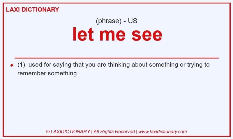 Definition let me see in American English