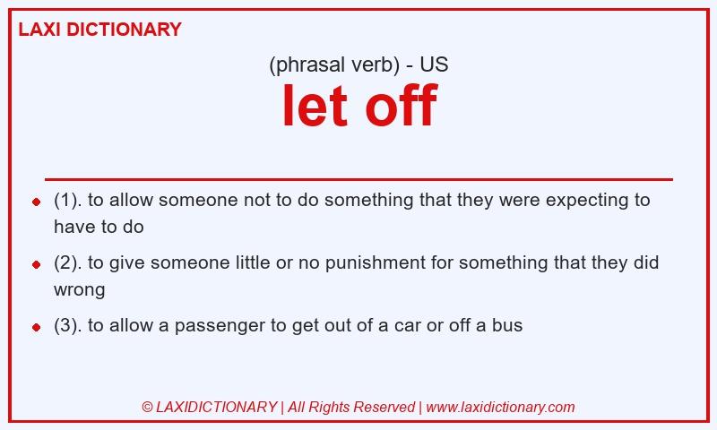 Definition let off in American English