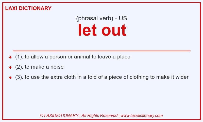 Definition let out in American English