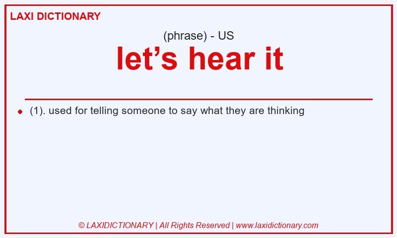 Definition let’s hear it in American English