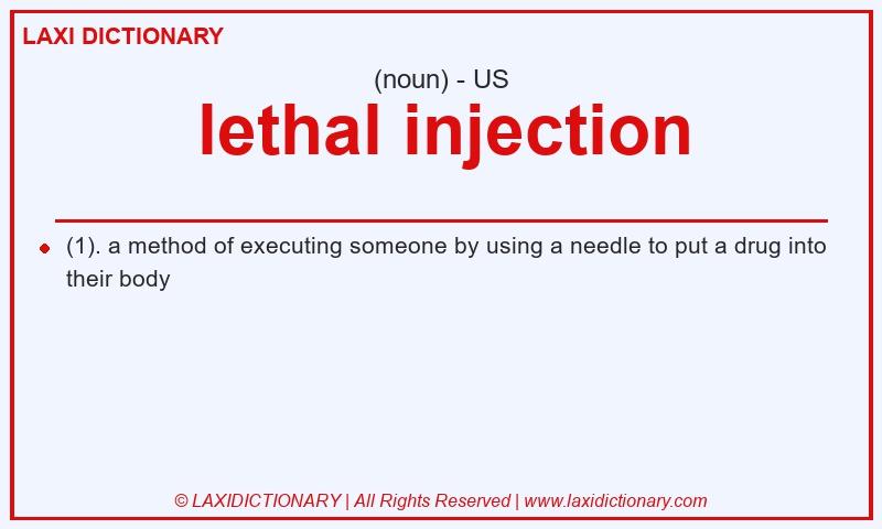 Definition lethal injection in American English