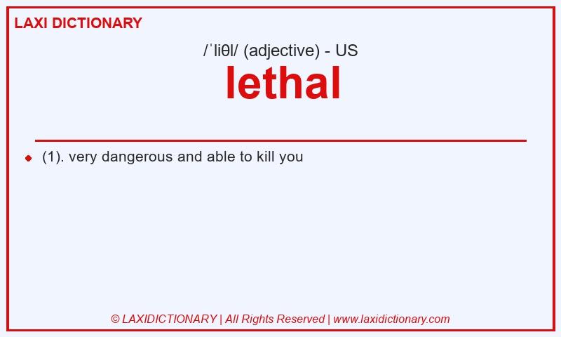 Definition lethal in American English