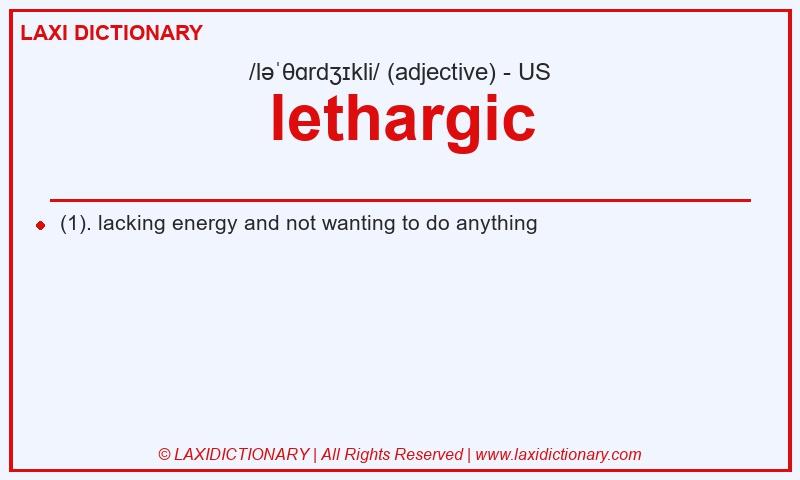Definition lethargic in American English