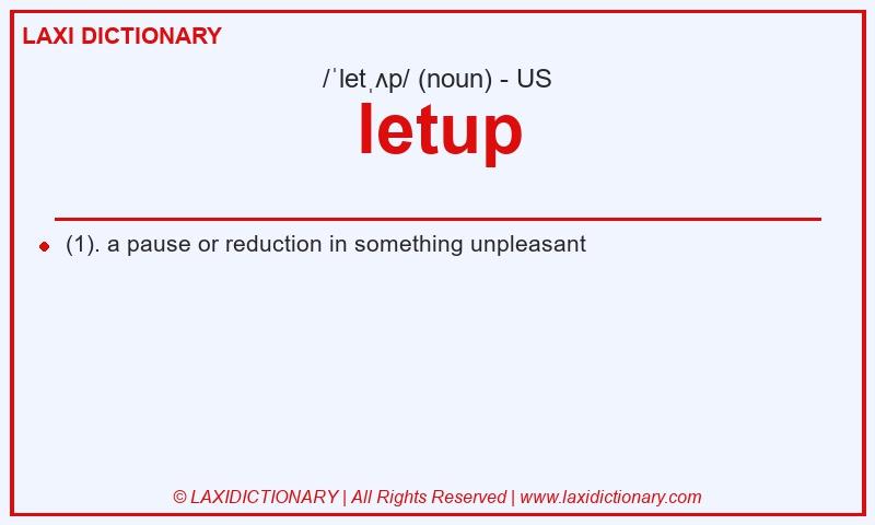 Definition letup in American English