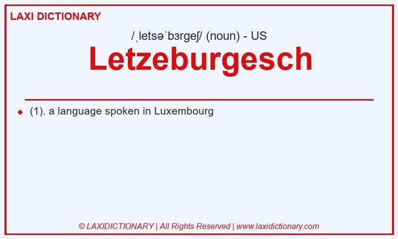 Definition Letzeburgesch in American English