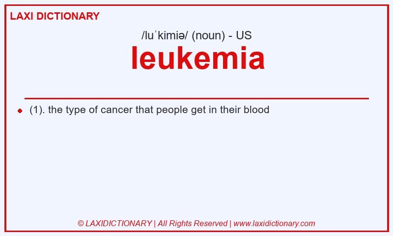 Definition leukemia in American English