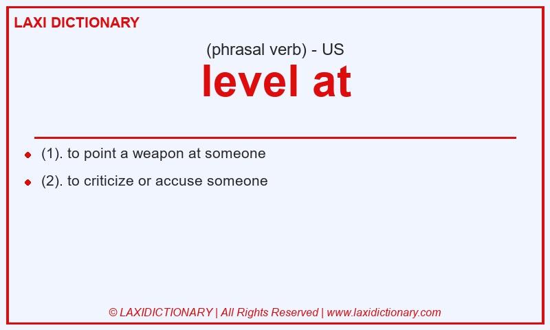 Definition level at in American English