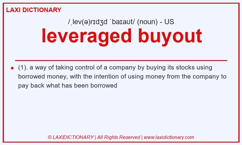 Definition leveraged buyout in American English