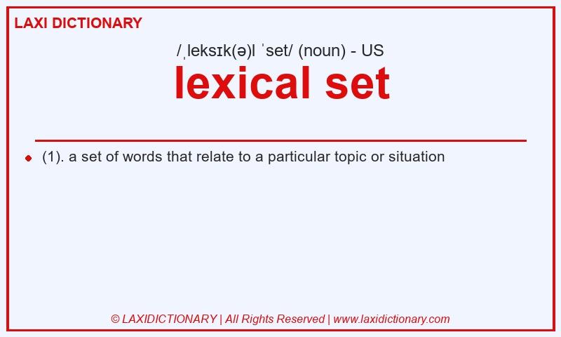 Definition lexical set in American English