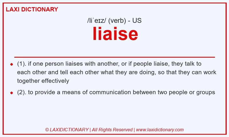 Definition liaise in American English