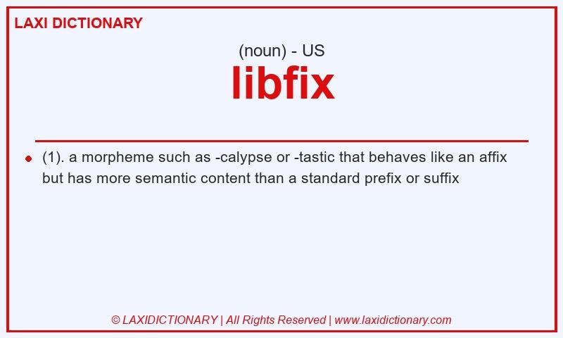 Definition libfix in American English