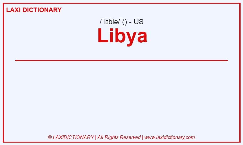 Definition Libya in American English