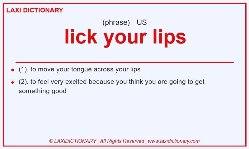 Definition lick your lips in American English
