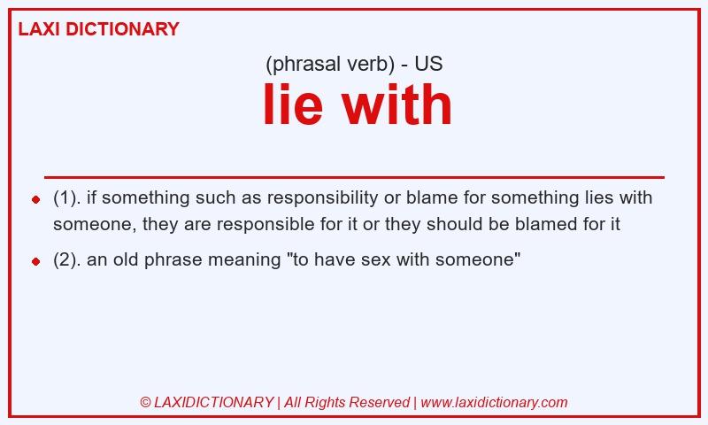 Definition lie with in American English