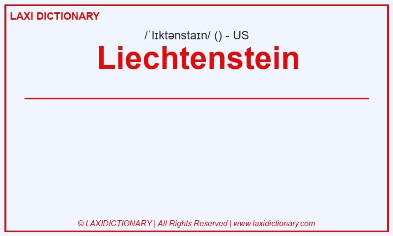 Definition Liechtenstein in American English