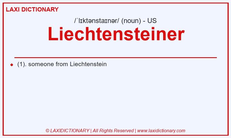 Definition Liechtensteiner in American English
