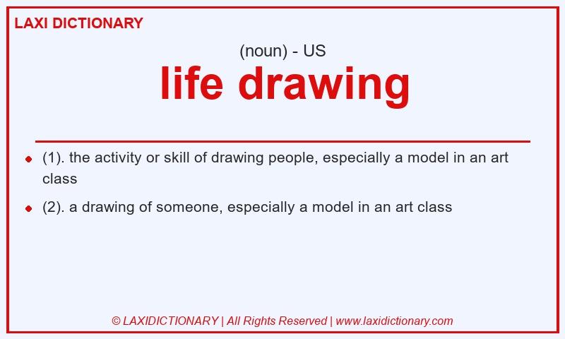 Definition life drawing in American English