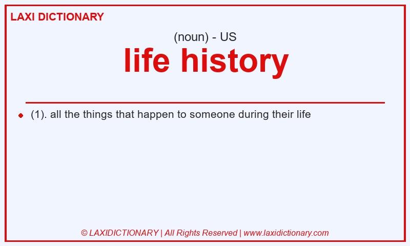 Definition life history in American English