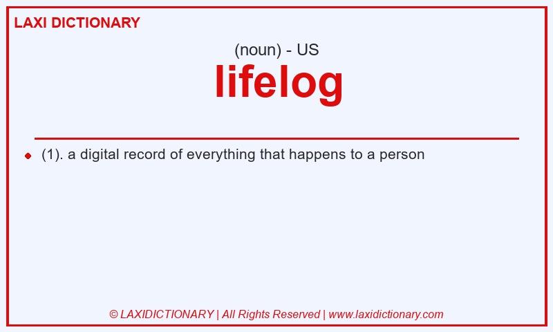 Definition lifelog in American English