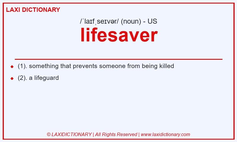 Definition lifesaver in American English
