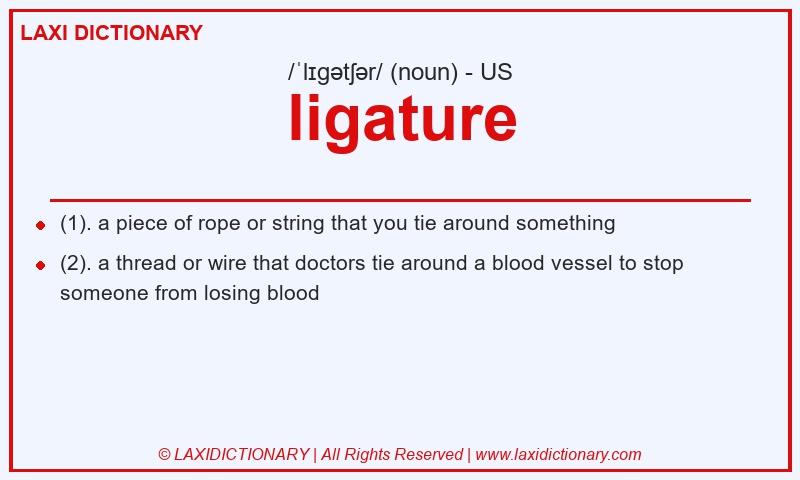 Definition ligature in American English