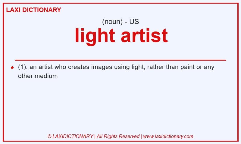 Definition light artist in American English