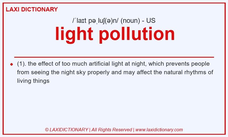 Definition light pollution in American English