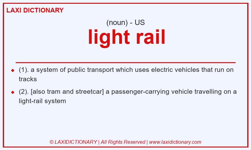 Definition light rail in American English