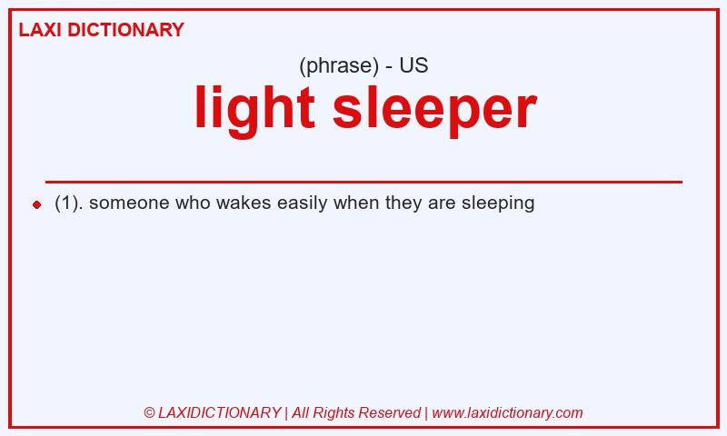 Definition light sleeper in American English
