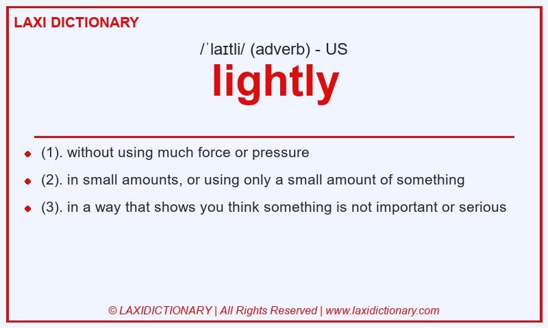 Definition lightly in American English