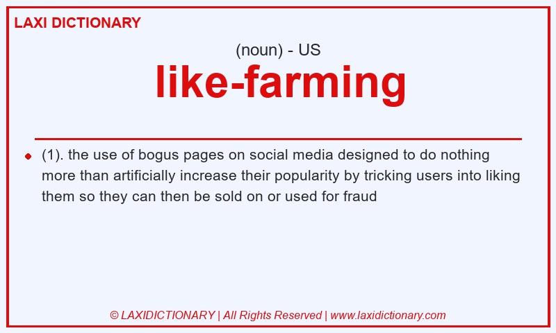 Definition like-farming in American English
