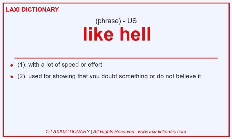 Definition like hell in American English