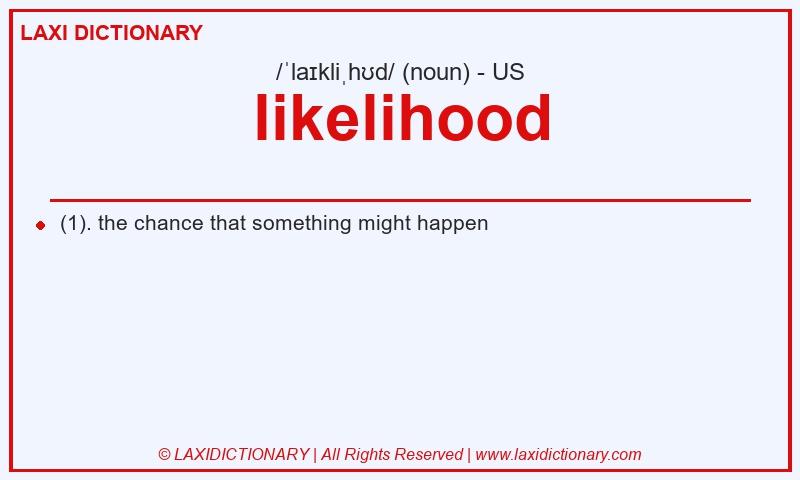Definition likelihood in American English