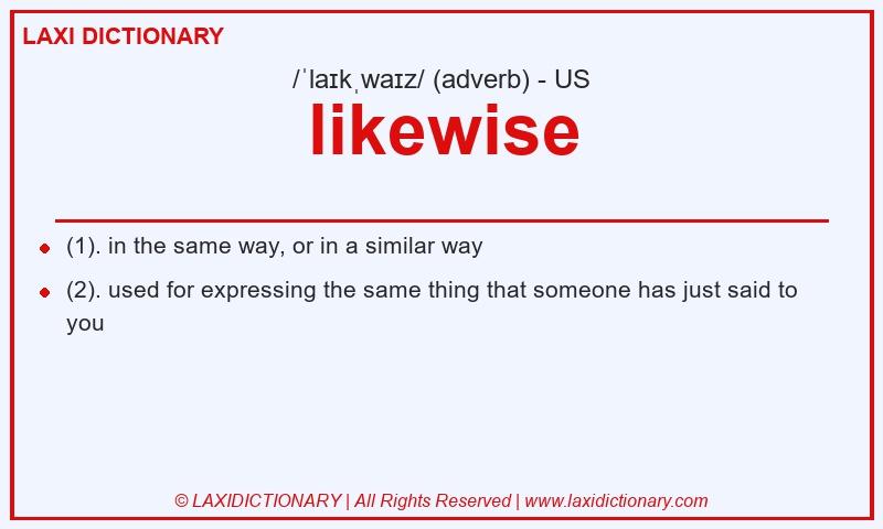 Definition likewise in American English