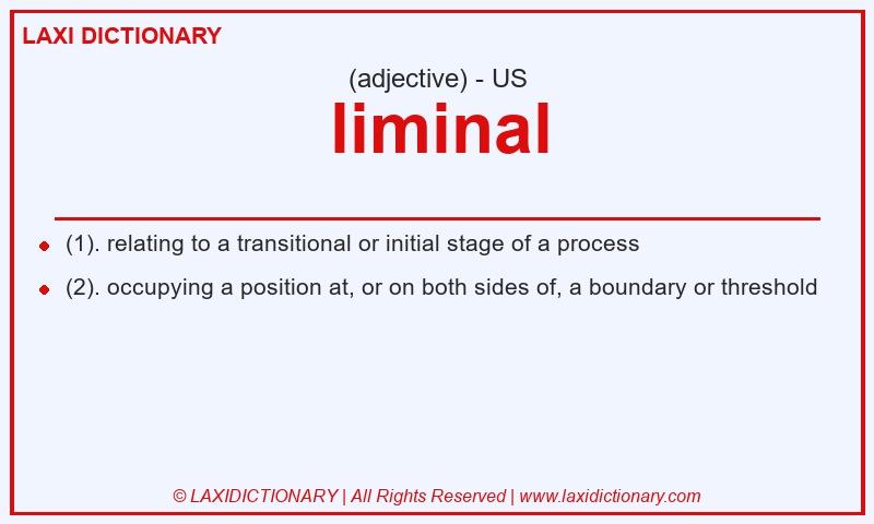 Definition liminal in American English