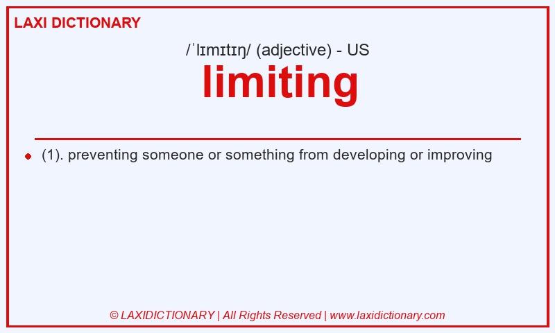 Definition limiting in American English
