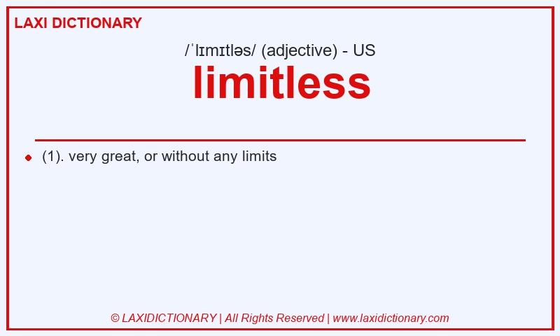 Definition limitless in American English