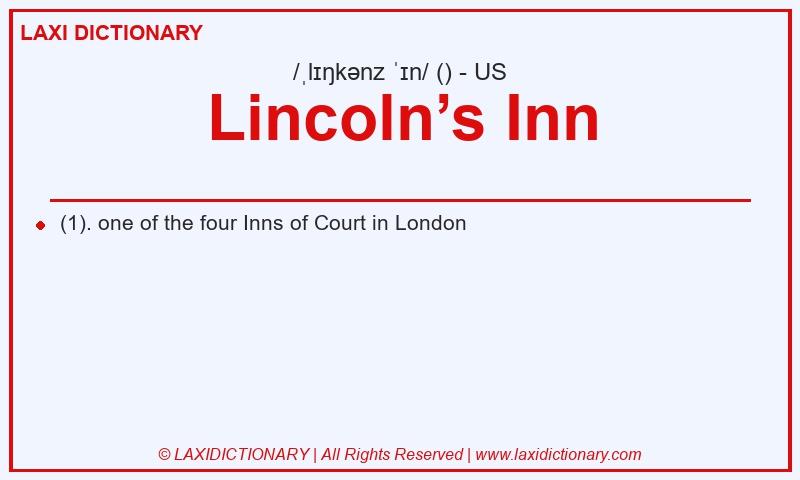 Definition Lincoln’s Inn in American English