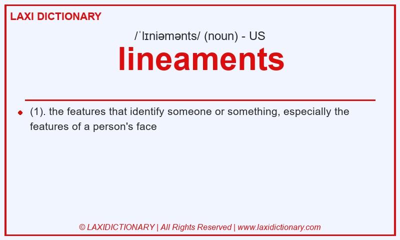 Definition lineaments in American English
