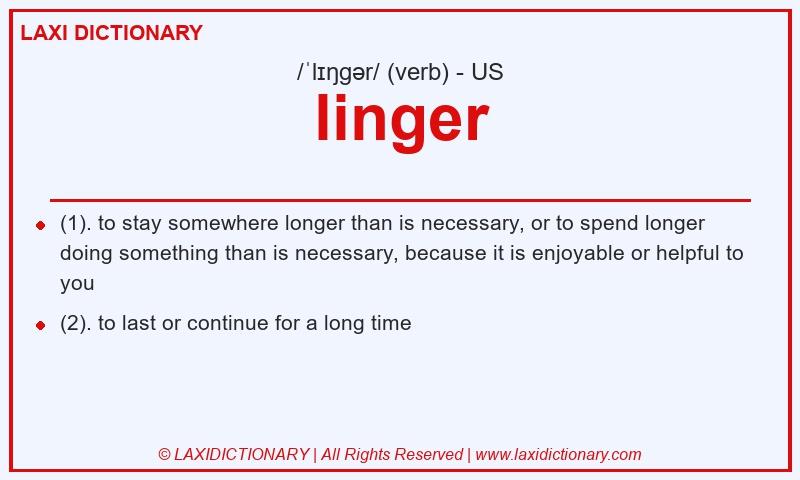 Definition linger in American English