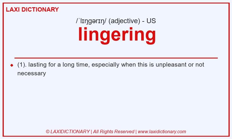 Definition lingering in American English