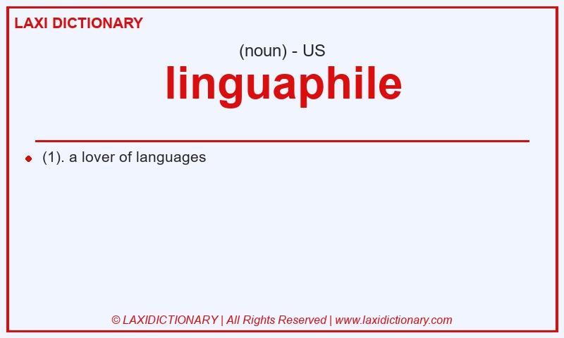 Definition linguaphile in American English