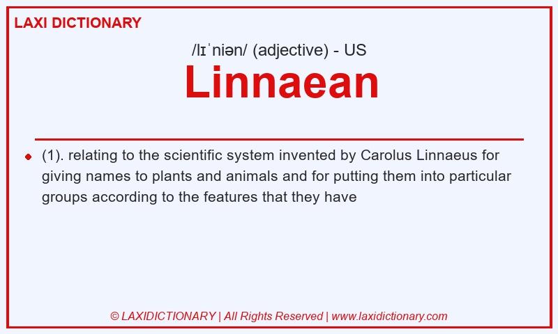 Definition Linnaean in American English