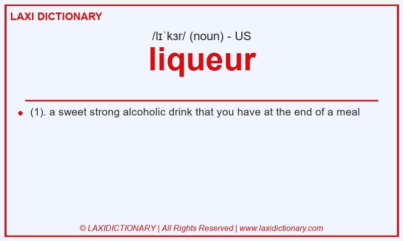 Definition liqueur in American English