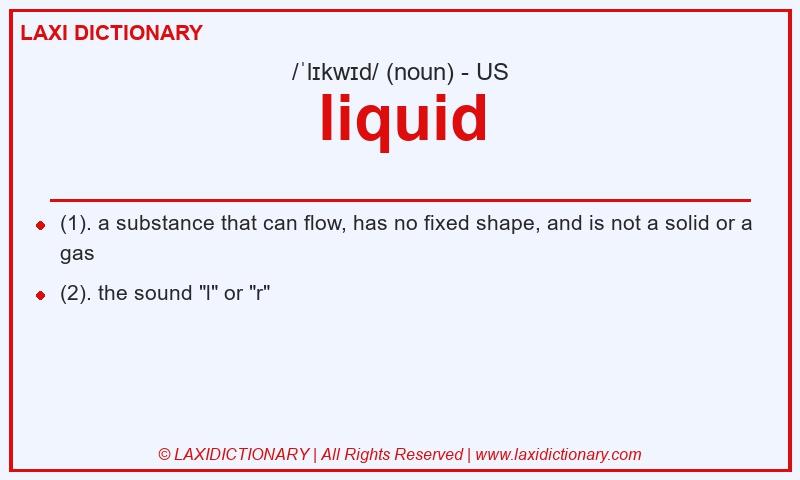 Definition liquid in American English