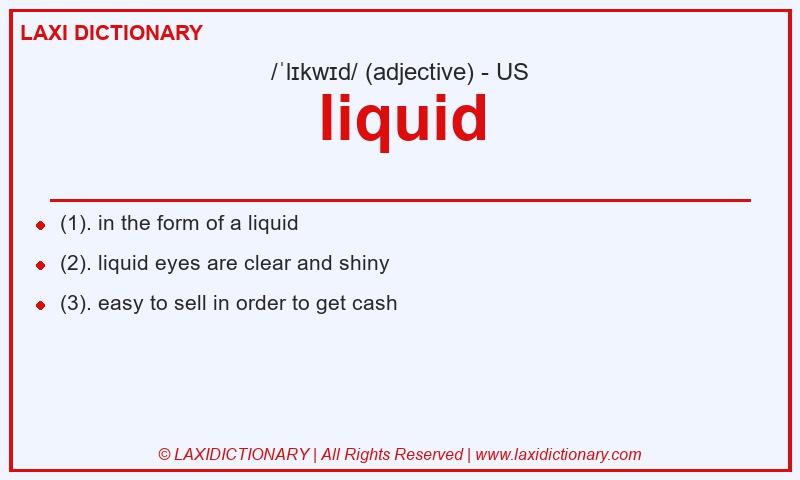 Definition liquid in American English