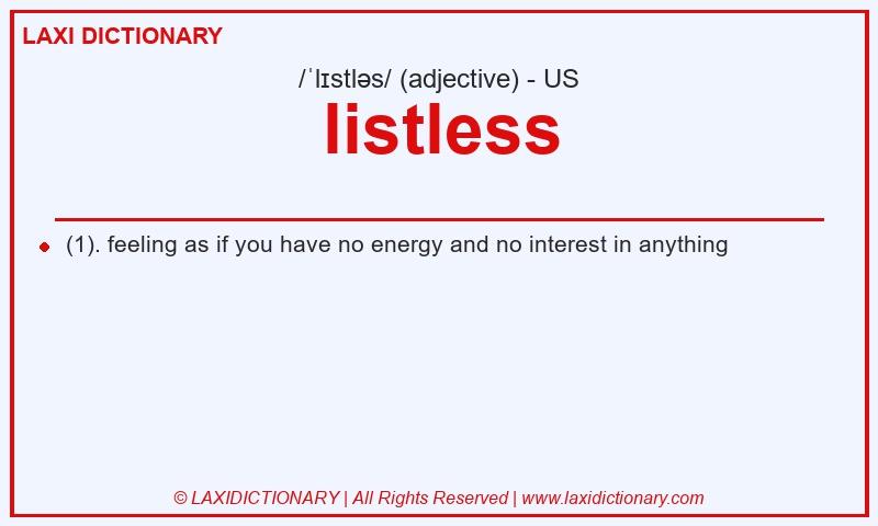Definition listless in American English