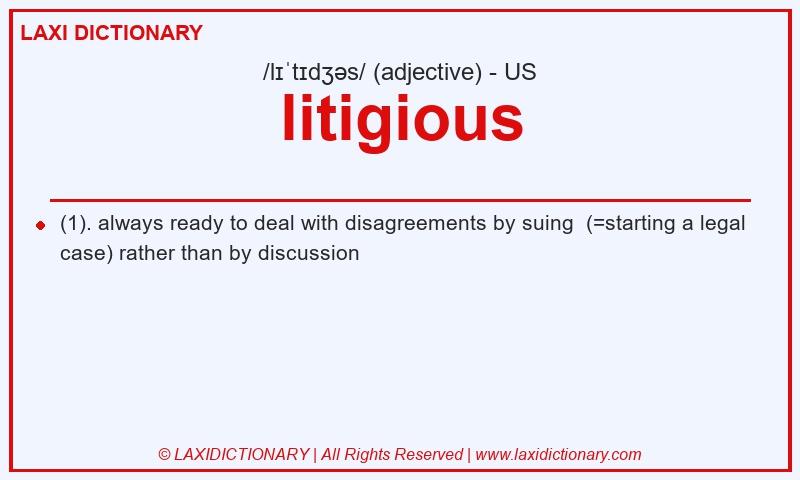 Definition litigious in American English