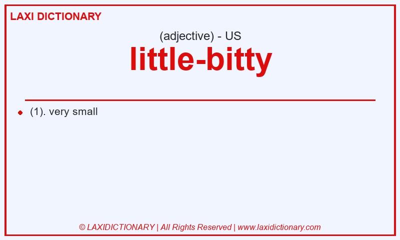 Definition little-bitty in American English